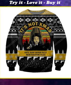Die hard it's not xmas until hans gruber falls from nakatomi plaza ugly christmas sweater