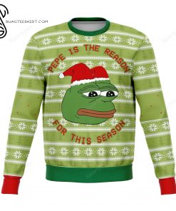 Pepe The Frog Is The Reason For This Reason Full Print Ugly Christmas Sweater