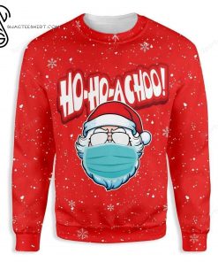 Santa Claus Ho Ho Achoo Full Print Ugly Christmas Sweater