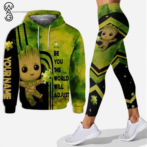 Custom Groot Be You The World Will Adjust Autism Awareness Hoodie and Leggings