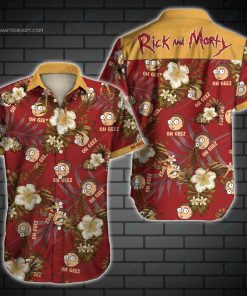 Oh Geez Rick and Morty Hawaiian Shirt